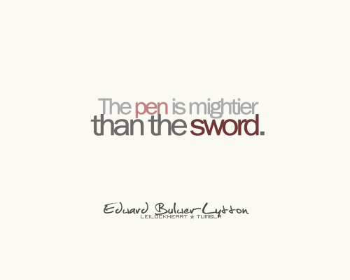 wise quotes. Tagged with: quotes, quote, Writer, writing, pen, Wise, sword, wise quotes, 