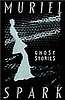 Muriel Spark's Ghost Stories