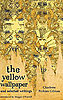 Charlotte Perkins Gilman: The Yellow Wallpaper