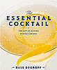 Dale DeGroff's The Essential Cocktail