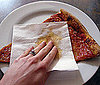 <a href="http://www.fitsugar.com/4848710">Do You Blot Your Pizza Before You Eat?</a>