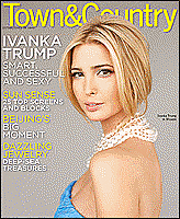picture of Ivanka Trump on the front of Town and Country wearing her blonde hair pulled back, ropes of crystal necklaces, and a bandeau blue dress