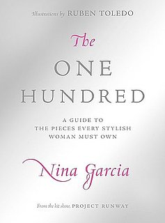 The One Hundred: A Guide to the Pieces Every Stylish Woman Must Own