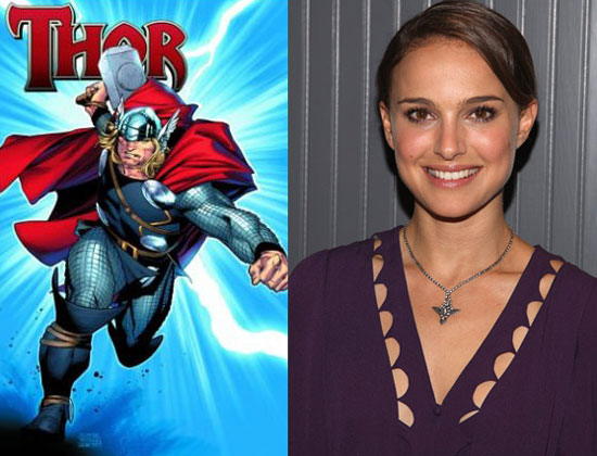 Natalie Portman will play Jane Foster in the upcoming comic-book film, Thor.