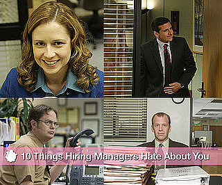 10 Things Hiring Managers Hate About You