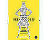 How to Be a Geek Goddess 