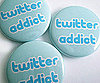 Twitter Addict Buttons