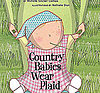 Country Babies Wear Plaid
