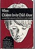When Children Invite Child Abuse