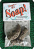 Nope . . . It's Soap!