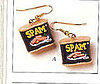 "Handcrafted" Spam Earrings