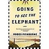 Going to See the Elephant by Rodes Fishburne