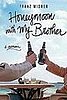 Honeymoon with My Brother by Franz Wisher