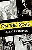 On the Road by Jack Kerouac