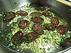 Even more delicious: chorizo sauted in oil and garlic.
