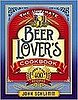 The Ultimate Beer Lover's Cookbook