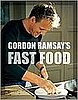 Gordon Ramsay's Fast Food