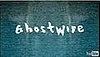 Ghostwire to Haunt a DSi Near You