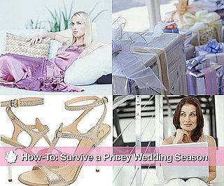 How-To: Survive a Pricey Wedding Season